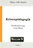Produkt-Bild: Krisenp&auml;dagogik: Band 1: Ver&auml;nderung und Sinn