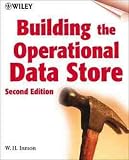 Building the Operational Data Store (Wiley computer publishing)