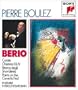 Luciano Berio: Corale (Sequenza VIII), for Violin, 2 Horns & Strings / Chemins II (Sequenza VI) / Chemins IV (Sequenza VII) / Ritorno degli Snovidenia, for Cello & Small Orchestra / "Points on the Curve to Find...", for Piano & 22 Instrumentalists - Pierre Boulez