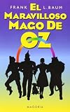 El Maravilloso Mago De Oz / The Wonderful Wizard of Oz (Spanish Edition) by Baum, L. Frank (1999) Paperback