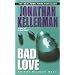 Bad Love (Alex Delaware)