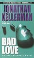 Bad Love (Alex Delaware)