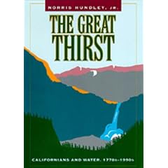 The Great Thirst: Californians and Water, 1770s-1990s (Centennial Books)