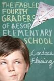 The Fabled Fourth Graders Of Aesop Elementary School (Aesop Elementary) The Fabled Fourth Graders Of Aesop Elementary School