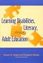 Learning Disabilities, Literacy and Adult Education