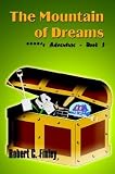 The Mountain of Dreams: ****'s Adventure - Book 1