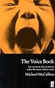 The Voice Book: For Actors, Public Speakers and Everyone Who Wants to Make the Most of Their Voice