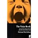 The Voice Book: For Actors, Public Speakers and Everyone Who Wants to Make the Most of Their Voice