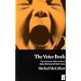 The Voice Book: For Actors, Public Speakers and Everyone Who Wants to Make the Most of Their Voice