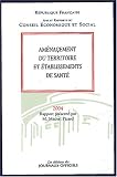 Aménagement du territoire et établissements de santé Aménagement du territoire et établissements de santé