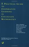 A Practical Guide to Cooperative Learning in Collegiate Mathematics (M a a Notes)
