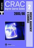 Business and Economics (CRAC Degree Course Guides 2007/8 Series 1)