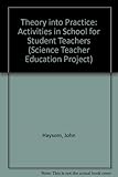 Theory into practice : activities in school for student-teachers