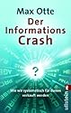 Der Informationscrash: Wie wir systematisch für dumm verkauft werden