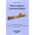 Elternratgeber Zweisprachigkeit - Informationen & Tipps zur zweisprachigen Entwicklung und Erziehung von Kindern