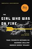 The Girl Who Was on Fire (Movie Edition): Your Favorite Authors on Suzanne Collins Hunger Games Trilogy