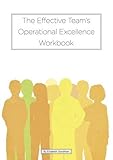 The effective team's operational excellence workbook