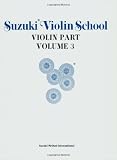Suzuki Violin School, Vol 3: Violin Part: 003 (Suzuki Violin School, Violin Part) - Shinichi Suzuki