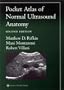 Pocket Atlas of Normal Ultrasound Anatomy (Radiology Pocket Atlas Series)
