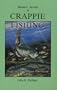 Masters' Secrets of Crappie Fishing (Fishing Library)