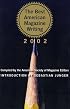 The Best American Magazine Writing 2002 (Best American Magazine Writing)