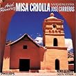 Ariel Ramirez: Misa Criolla; Navidad en Verano; Navidad Nuestra