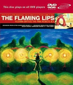 CD-Charts  Music : Yoshimi Battles the Pink Robots [DVD AUDIO]