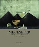Bilder, Radierungen, Zeichnungen, Collagen und Objekte aus der Sammlung Gro&szlig;haus - Friedrich Meckseper, William Varely, Klaus Fu&szlig;mann