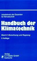 Handbuch der Klimatechnik, 3 Bde., Bd.2, Berechnung und Regelung