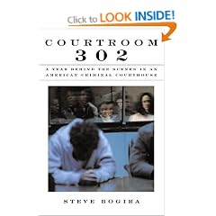 Courtroom 302: A Year Behind the Scenes in an American Criminal Courthouse