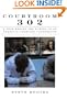 Courtroom 302: A Year Behind the Scenes in an American Criminal Courthouse
