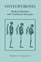 Osteoporosis: Medical Blunders and Treatment Strategies