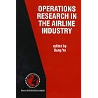 Operations Research in the Airline Industry (International Series in Operations Research... by  Gang Yu