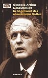 Goldschmidt: Gegenwart/abwesenden - Georges-Arthur Goldschmidt
