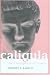 Caligula: The Corruption of Power