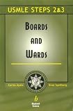 Boards and Wards: A Review for USMLE Steps 2 & 3 