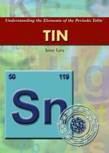 Tin (Understanding the Elements of the Periodic Table)