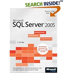 SQL Server 2005 - Konfigurierung, Administration, Programmierung (Gebundene Ausgabe)