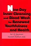 Nine-Day Inner Cleansing and Blood Wash for Renewed Youthfulness and Health