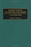 World War II Pacific Island Guide: A Geo-Military Study