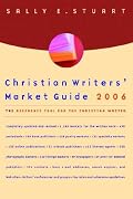 Christian Writers' Market Guide 2006: The Reference Tool for the Christian Writer (Christian Writers' Market Guide)