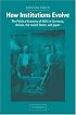 How Institutions Evolve: The Political Economy of Skills in Germany, Britain, the United States, and Japan (Cambridge Studies in Comparative Politics)