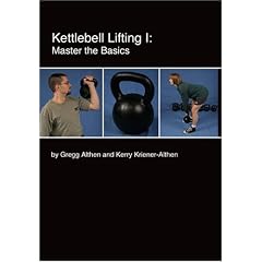 Kettlebell Lifting I: Master the Basics