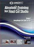 Absolute Training for Final Cut Studio, Vol. 2 - Going Deeper in Final Cut Studio