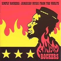 Simply Rockers : Jamaican Music From The Vaults