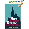  Being Church, Becoming Community  by John M. Buchanan