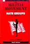 Militia Movement and Hate Groups in America (Ideas in Conflict Series)