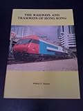 The railways and tramways of Hong Kong