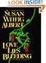 Love Lies Bleeding: A China Bayles Mystery