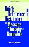 Image of Quick Reference Dictionary for Massage Therapy and Bodywork
